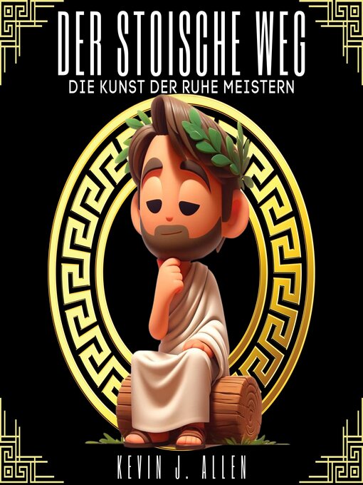 Title details for DER STOISCHE WEG by KEVIN J. ALLEN - Available